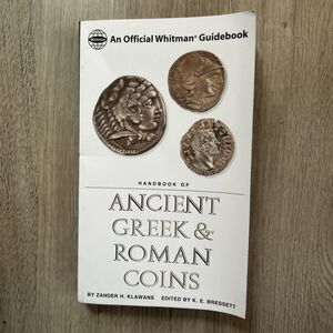 Ancient Greek & Roman Coins Handbook Official Whitman Guidebook Klawans Bresset